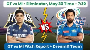 GT vs MI Eliminator Pitch Report