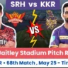 SRH vs KKR Pitch Report In Hindi