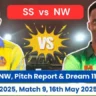 SS vs NW Dream 11 Prediction