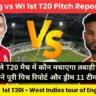 Eng vs WI 1st T20 Pitch Report