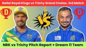 TNPL 2025 NRK vs TGC Dream 11 Team