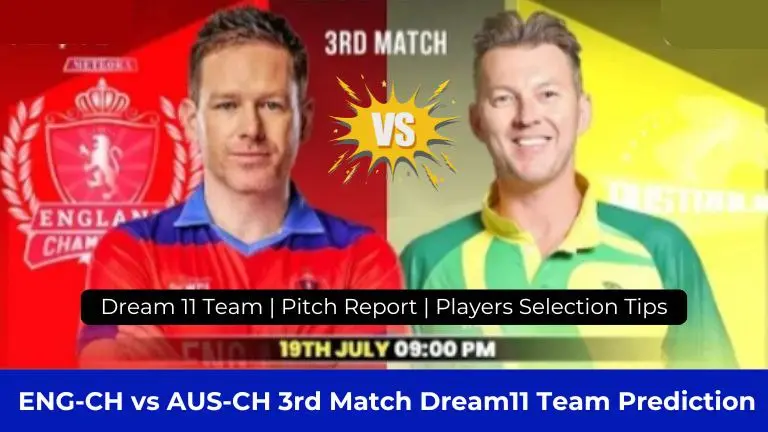 ENG-CH vs AUS-CH 3rd Match Dream11 Team Prediction In Hindi