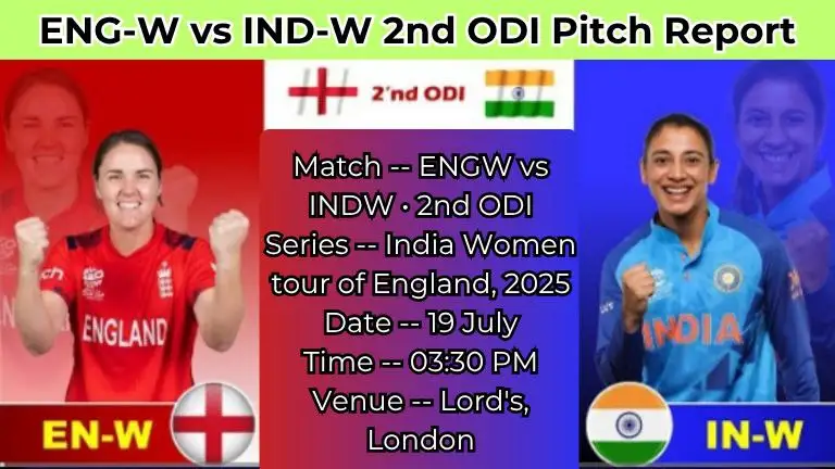 ENGW vs INDW 2nd ODI Pitch Report In Hindi