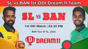 SL vs BAN 1st ODI Dream 11 Team
