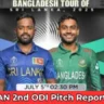 SL vs BAN 2nd ODI Pitch Report
