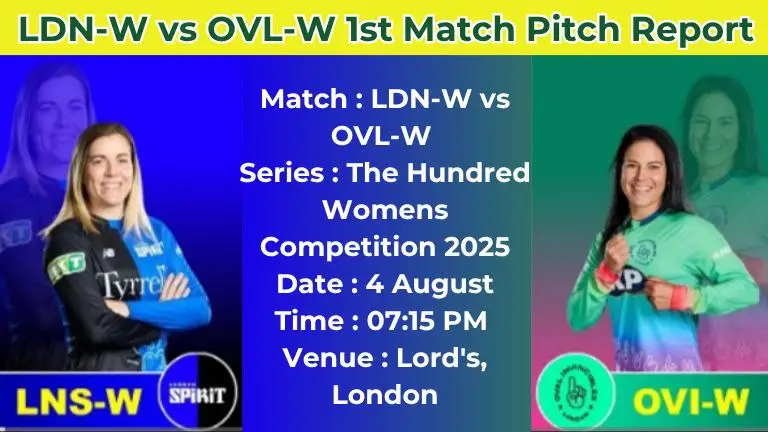 LDN-W vs OVL-W 1st Match Pitch Report In Hindi
