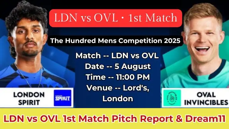 LDN vs OVL 1st Match Pitch Report In Hindi