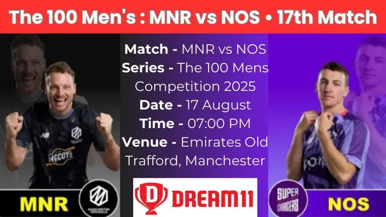 MNR vs NOS 17th Match Dream 11 Prediction