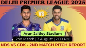 NDS vs CDK 2nd Match Pitch Report In Hindi