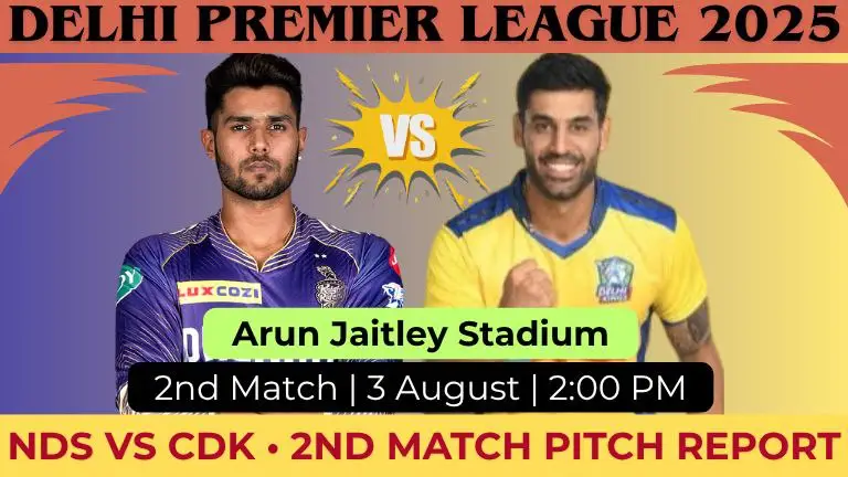 NDS vs CDK 2nd Match Pitch Report In Hindi