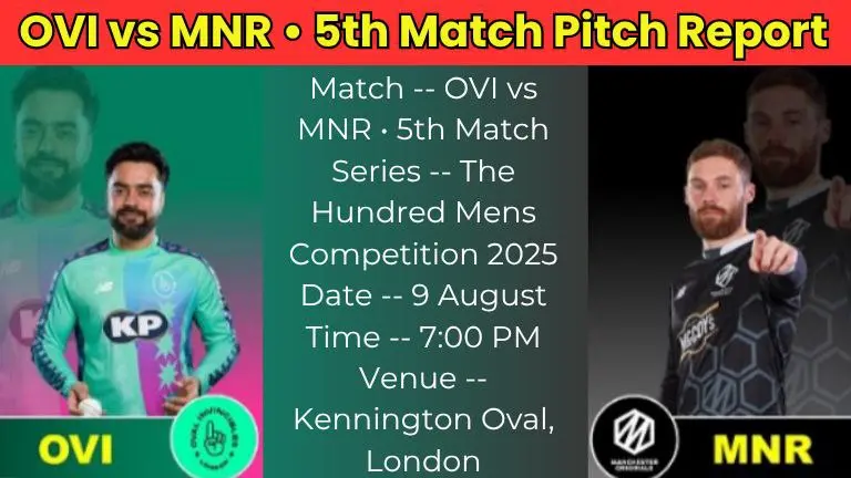 OVI vs MNR 5th Match Pitch Report In Hindi