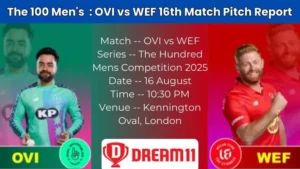 OVI vs WEF 16th Match Pitch Report
