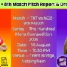 TRT vs NOS 8th Match