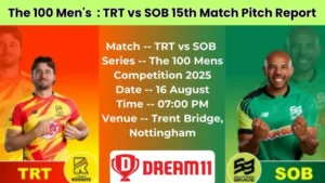 TRT vs SOB 15th Match Pitch Report