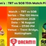 TRT vs SOB 15th Match Pitch Report