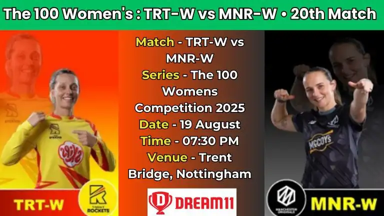 The 100 Women’s 20th Match Trent Rockets vs Manchester Originals