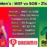WEF vs SOB 21st Match