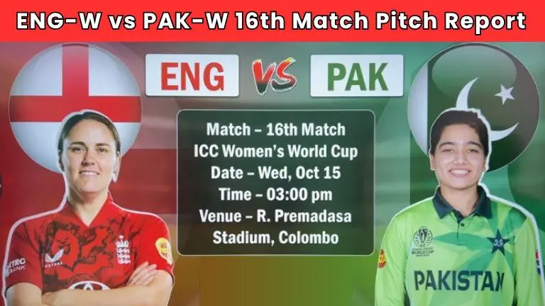 ENG-W vs PAK-W 16th Match Pitch Report In Hindi