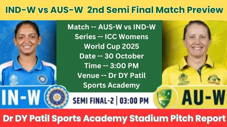 IND-W vs AUS-W 2nd Semi Final Pitch Report In Hindi