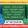 Adelaide Strikers vs Melbourne Stars 10th Match Pitch Report In Hindi