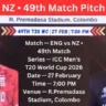 ENG vs NZ 49th Match Pitch Report