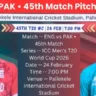 ENG vs PAK 45th Match