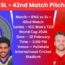 ENG vs SL 42nd Match