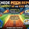 MI vs KKR 2nd Match Pitch Report In Hindi