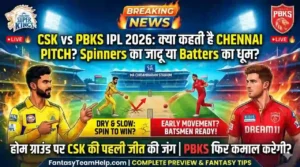 CSK vs PBKS 7th Match Pitch Report
