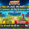 CSK vs PBKS 7th Match Pitch Report