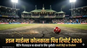 Eden Gardens Kolkata Pitch Report 2026