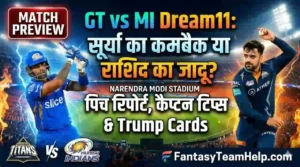 GT vs MI Dream11 Prediction In Hindi