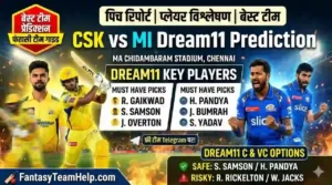 CSK vs MI Dream11 Prediction