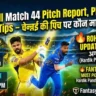 CSK vs MI Match 44 Pitch Report