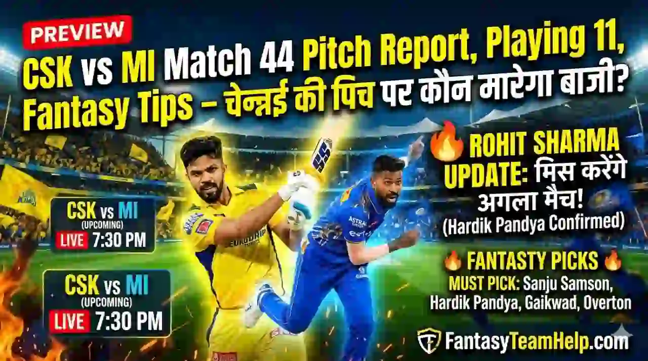 CSK vs MI Match 44 Pitch Report