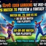 KKR vs DC 70th Match Dream 11 Prediction